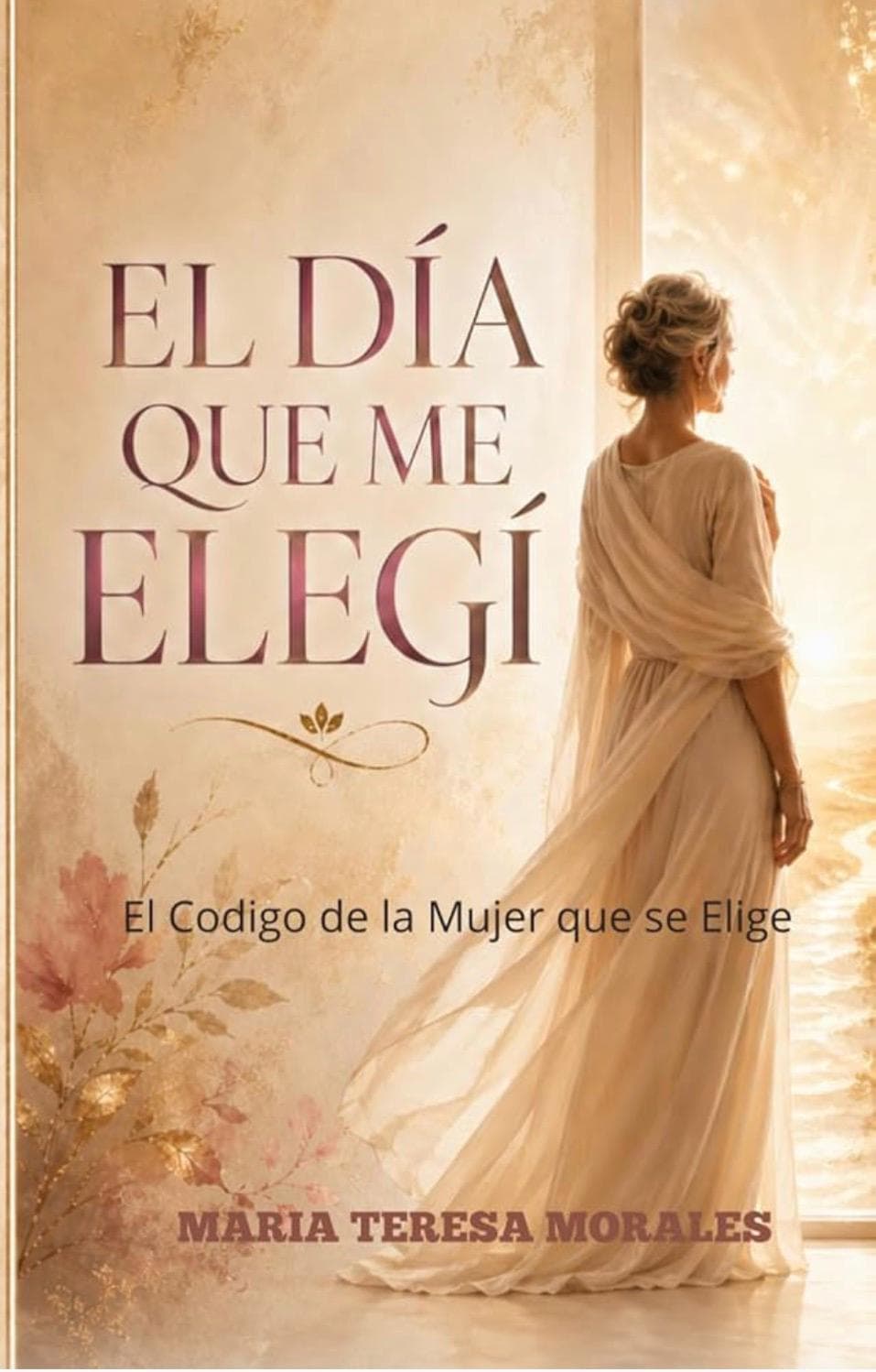 El Día que Me Elegí